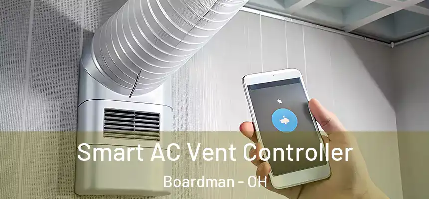 Smart AC Vent Controller Boardman - OH